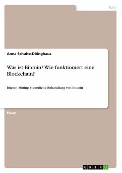 Was ist Bitcoin? Wie funktioniert eine Blockchain? - Schulte-Döinghaus, Anna