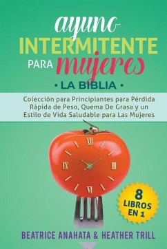 Ayuno Intermitente Para Mujeres - Anahata, Beatrice; Trill, Heather