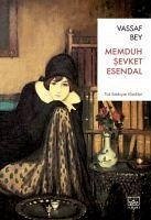 Vassaf Bey - sevket Esendal, Memduh