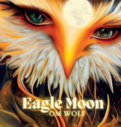 Eagle Moon - Wolf, Om