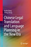 Chinese Legal Translation and Language Planning in the New Era (eBook, PDF)