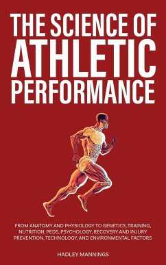 The Science of Athletic Performance - Mannings, Hadley