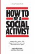 How to Be a Social Activist - Bild 1