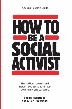 How to Be a Social Activist - Ruckriegel, Sophia; Ruckriegel, Kilian