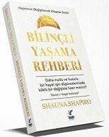 Bilincli Yasama Rehberi - Shapiro, Shauna