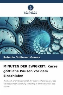 MINUTEN DER EWIGKEIT: Kurze göttliche Pausen vor dem Einschlafen - Gomes, Roberto Guillermo