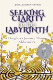 Seeking Clarity in the Labyrinth Seeking Clarity in the Labyrinth