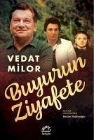 Buyurun Ziyafete - Milor, Vedat