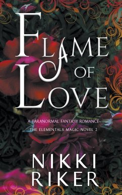 Flame of Love - Riker, Nikki