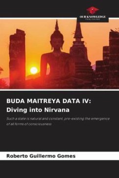 BUDA MAITREYA DATA IV: Diving into Nirvana - Gomes, Roberto Guillermo