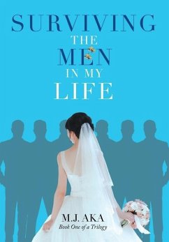 Surviving the Men in My Life - Aka, M. J.