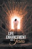 Life Enhancement With Jesus (eBook, ePUB)