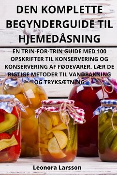 Cover Den Komplette Begynderguide Til Hjemedåsning