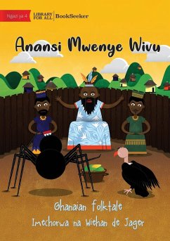 Jealous Anansi - Anansi Mwenye Wivu - Folktale, Ghanaian