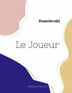 Le Joueur - Dostoïevski