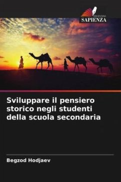 Sviluppare il pensiero storico negli studenti della scuola secondaria - Hodjaev, Begzod