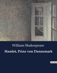 Hamlet, Prinz von Dannemark - Shakespeare, William