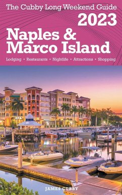 Naples & Marco Island - The Cubby Long Weekend Guide - Cubby, James