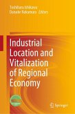 Industrial Location and Vitalization of Regional Economy (eBook, PDF) Industrial Location and Vitalization of Regional Economy (eBook, PDF)
