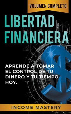 Libertad Financiera - Mastery, Income