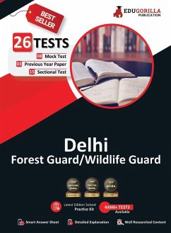 Delhi Forest/Wildlife Guard Exam 2023 (English Edition) - 8 Mock Tests, 15 Sectional Tests and 3 Previous Year Papers (2800 Solved MCQs) with Free Access to Online Tests - Edugorilla Prep Experts