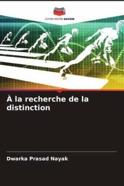 À la recherche de la distinction - Nayak, Dwarka Prasad