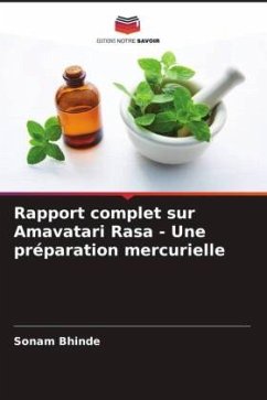 Rapport complet sur Amavatari Rasa - Une préparation mercurielle - Bhinde, Sonam