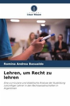 Lehren, um Recht zu lehren - Basualdo, Romina Andrea