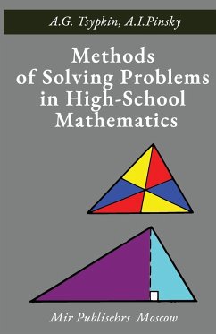 Methods of Solving Problems in High-School Mathematics - Tsypkin, A. G.; Pinsky, A. I.