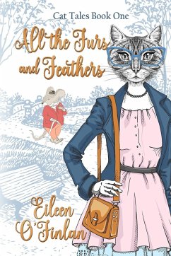 All the Fur and Feathers - O'Finlan, Eileen