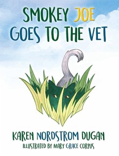 Smokey Joe Goes to the Vet - Nordstrom-Dugan, Karen