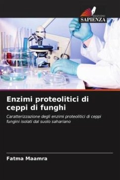 Enzimi proteolitici di ceppi di funghi - Maamra, Fatma