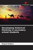 Developing historical thinking in secondary school students