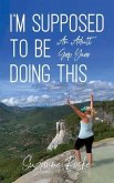 I'm Supposed to Be Doing This (eBook, ePUB)