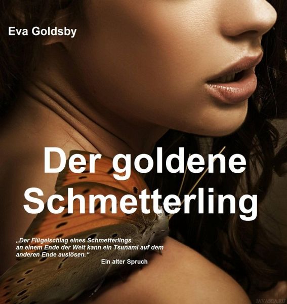 Der goldene Schmetterling (eBook, ePUB) Der goldene Schmetterling (eBook, ePUB)