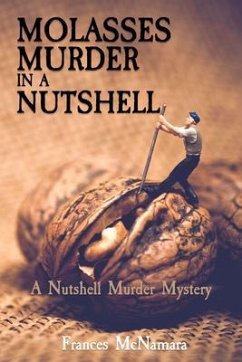 Molasses Murder in a Nutshell (eBook, ePUB) - Mcnamara, Frances