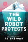 The Wild Robot Protects (eBook, ePUB)