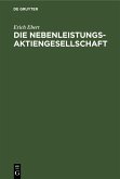 Die Nebenleistungs-Aktiengesellschaft