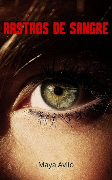 Rastros de Sangre (Lágrimas de Sangre, #1) (eBook, ePUB) Rastros de Sangre (Lágrimas de Sangre, #1) (eBook, ePUB)
