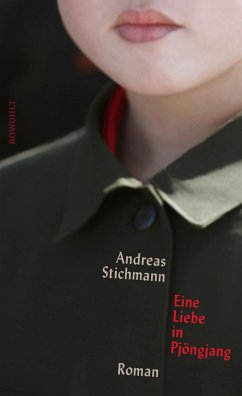 Eine Liebe in Pjöngjang (Mängelexemplar) - Stichmann, Andreas
