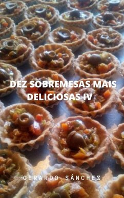 Dez Sobremesas mais Deliciosas IV (eBook, ePUB) - Sánchez, Gerardo