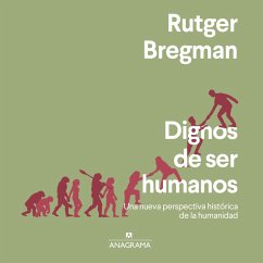 Dignos de ser humanos (MP3-Download) - Bregman, Rutger