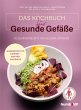 Das Kochbuch für gesunde Gefäße... - Bild 1