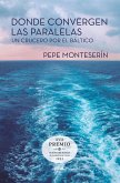 Donde convergen las paralelas (eBook, ePUB)