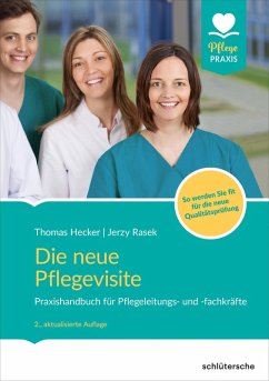 Die neue Pflegevisite (eBook, ePUB) - Hecker, Thomas; Rasek, Jerzy