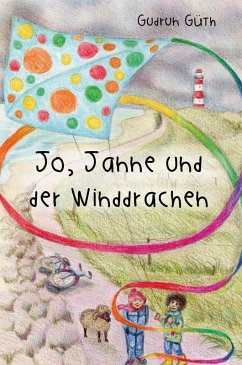 Jo, Janne und der Winddrachen (eBook, ePUB) - Güth, Gudrun