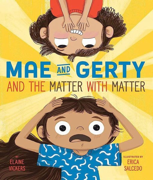 Mae and Gerty and the Matter with Matter (eBook, ePUB) Mae and Gerty and the Matter with Matter (eBook, ePUB)