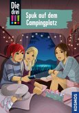 Spuk auf dem Campingplatz / Die drei Ausrufezeichen Bd.99 (eBook, ePUB)