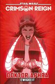 Star Wars: Doktor Aphra 4 - Crimson Reign - Ewigkeit (eBook, ePUB)