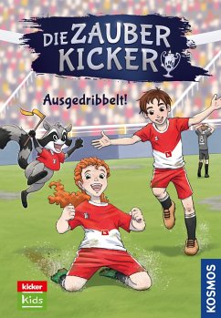 Ausgedribbelt! / Die Zauberkicker Bd.2 (eBook, ePUB) - Schreuder, Benjamin